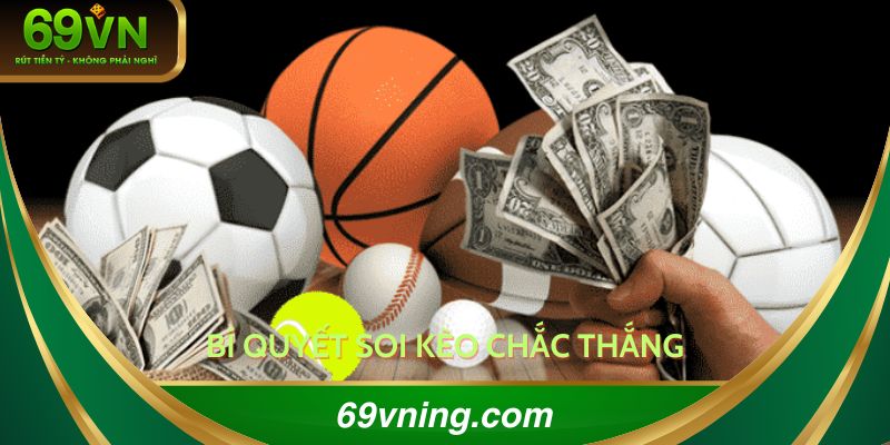 Bí quyết soi kèo chắc thắng